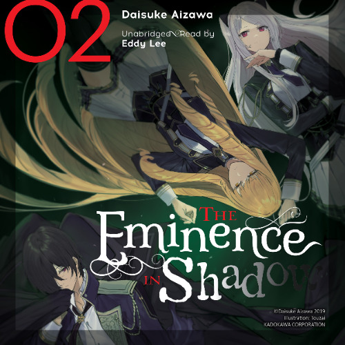 The Eminence in Shadow, Vol. 2 By Daisuke Aizawa, Read By Eddy Lee