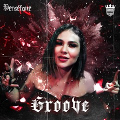 Perséfone - Groove (Stream)