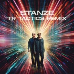 Neonlight - Stanze (TR Tactics Remix)