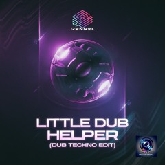 Little Dub Helper (DUB TECHNO EDIT)