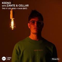 Keeno with Zante & Cellar - 17 July 2025