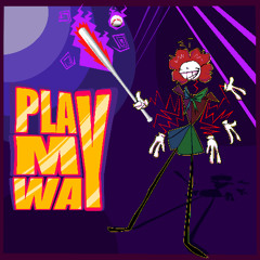 PLAY MY WAY