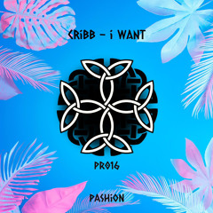CRIBB - I Want (P016)