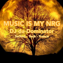 Music Is My NRG - DJ Da Dominator (3 ½ Hour Mix)