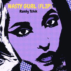NASTY GURL (FLIP)