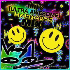 fnjj's ULTRA AWESOME HARDCORE MIX!!