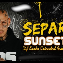 Separ - Sunset (DJ Karko Extended Remix) (2023)