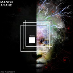 Premiere : MANDU - Amane (Original Mix)[ThreeRecordsUK]