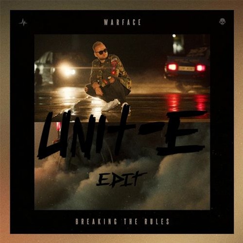 Warface - Breaking The Rules (Unit - E Edit)