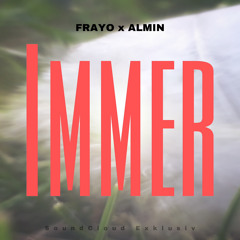 IMMER (#Freestyle) feat. ALMIN