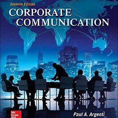GET [EBOOK EPUB KINDLE PDF] Corporate Communication by  Paul A Argenti 📭