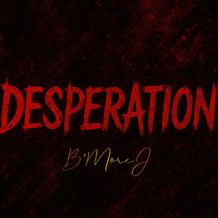 Desperation