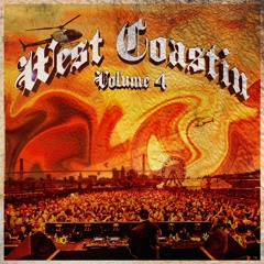 West Coastin Vol. 4 - Live From Schadeifornia