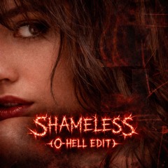 Camila Cabello - Shamless (O-Hell Edit) [FREE DL]