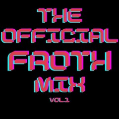 The Official Froth Mix