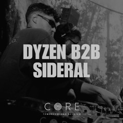 Dyzen b2b Sideral at Tomorrowland Belgium 2025 | CORE STAGE