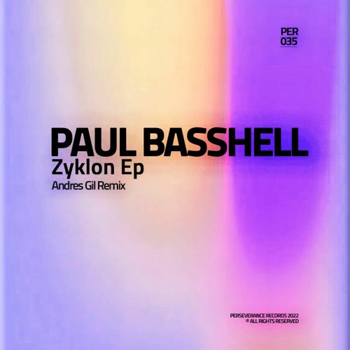 Paul Basshell - Zyklon (Andres Gil Remix)_Perseverance Records