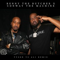 Benny The Butcher X Conway The Machine - Ali Vs Tyson Remix