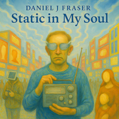 Static in My Soul