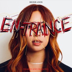 6. SNAKES AND DRAGONS* - Beckie Joon