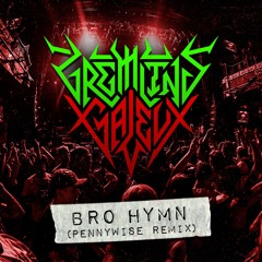 Gremlins Galeux - Bro Hymn