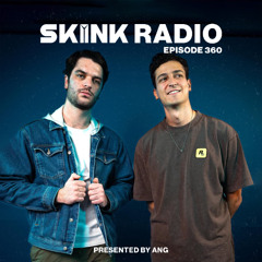 SKINK Radio 360 Presented By ANG
