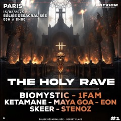 Set THE HOLY RAVE - 15/02/25