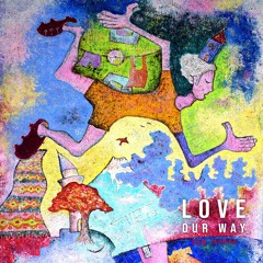 Love (Our Way)