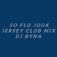 SoFloJook - Jersey Pt.3 - Dj Byna