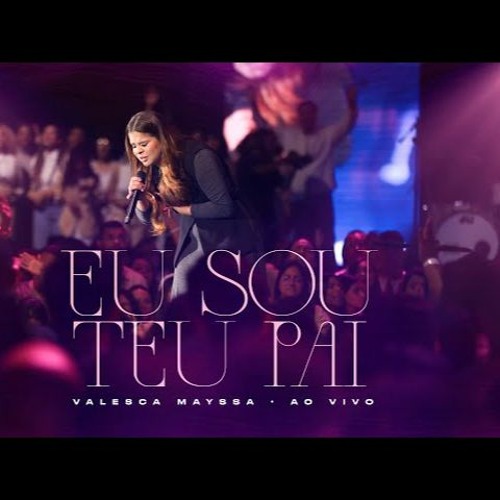 Valesca Mayssa  Eu Sou Teu Pai