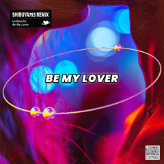 Premiere: Shibuya793 - Be My Lover