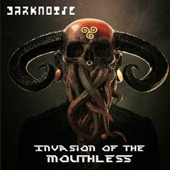 Invasion Of The Mouthless