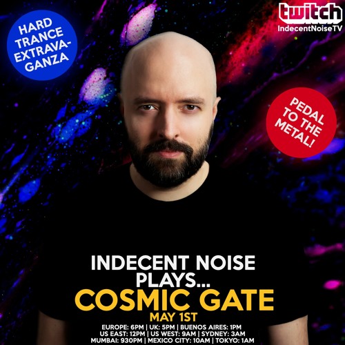 Indecent Noise Plays Cosmic Gate (01.05.21)