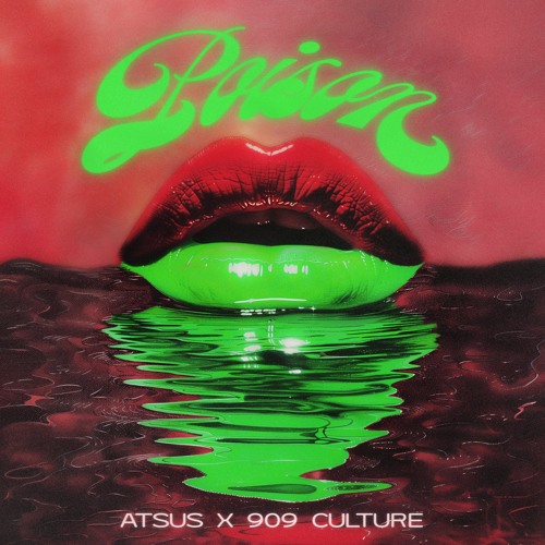 ATSUS X 909 CULTURE - POISON