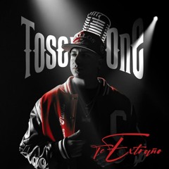 Toser One - Te Extrano