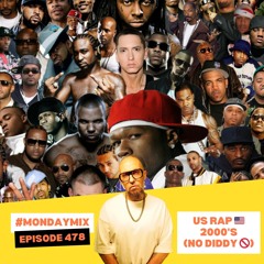 Monday Mix 478 🇺🇸 CLASSIC US RAP 2000’s NO DIDDY 🚫 10 June 2024 Hip-Hop Best Of