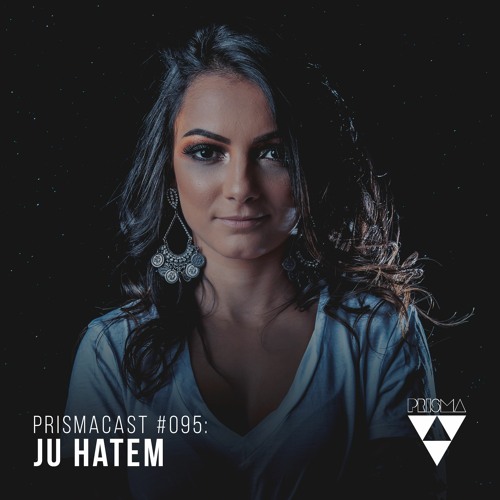 Prismacast #095: Ju Hatem
