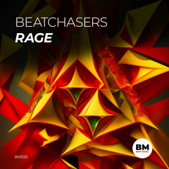 BEATCHASERS - Rage (Radio Edit)
