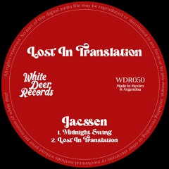 WDR050 - Jacssen - Lost In Translation (White Deer Records)