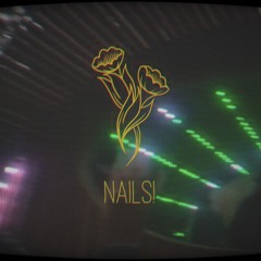 Nails ….m4a