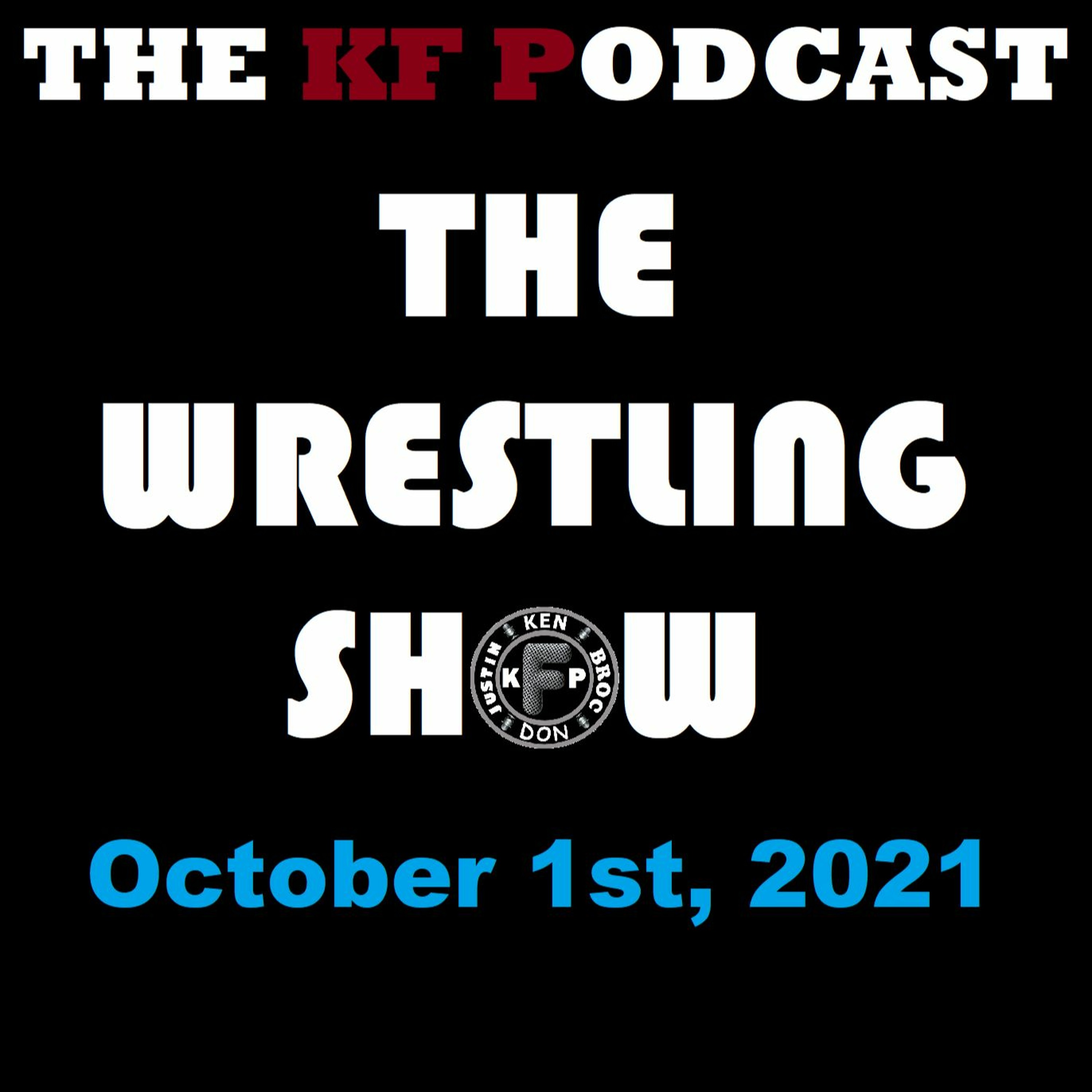 The Wrestling Show 10/1/2021...Extreme Rules Fall Out and Much More! episode artwork