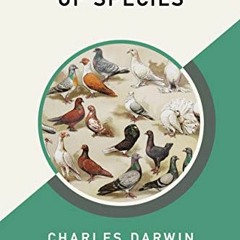 ❤️ Read The Origin of Species (AmazonClassics Edition) by  Charles Darwin