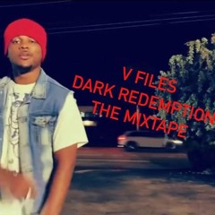 Virgxtti - The V Files…Dark Redemption (THE MIXTAPE)