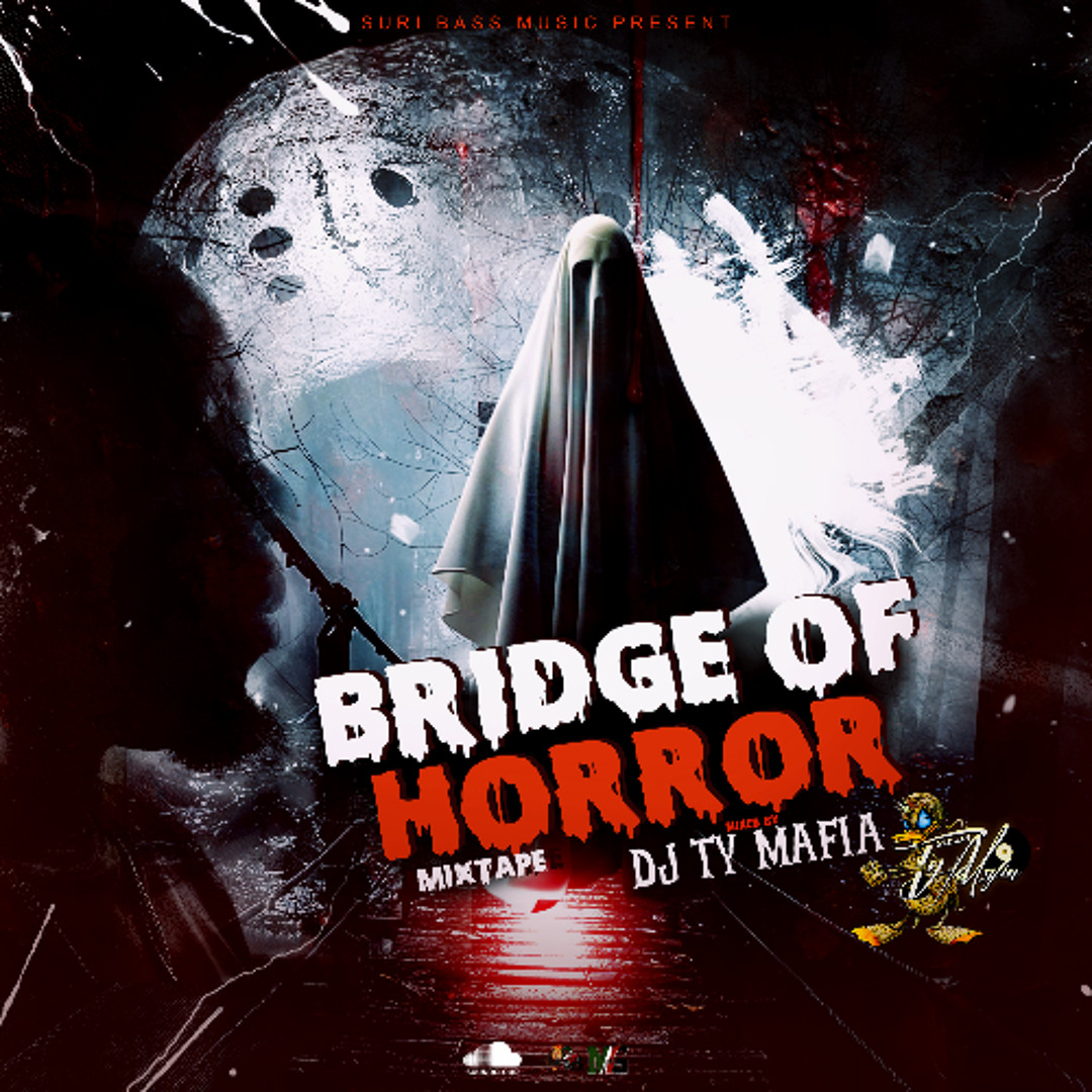 Pochette de Bridge Of Horror Mixtape By DJ Ty Mafia - Suri Bass Music Edition