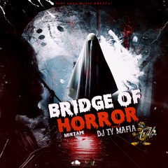 😈🎃🔥BRIDGE OF HORROR MIXTAPE  😈🎃🔥BY DJ TY MAFIA - SURI BASS MUSIC EDITION [Dancehall mix](2024)
