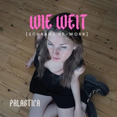WIE WEIT (DREAMY SCHRANZ VERSION)