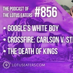 The Podcast of the Lotus Eaters #856