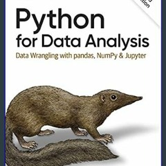 #^Ebook 📖 Python for Data Analysis: Data Wrangling with pandas, NumPy, and Jupyter     3rd Edition