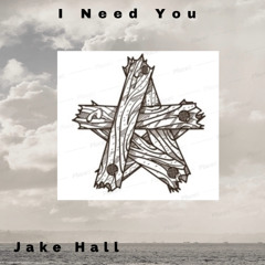 I Need You
