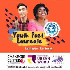 Lexington Youth Poet Laureate | Carnegie Center | Lex 2022
